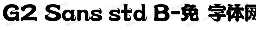 G2 Sans std B字体转换